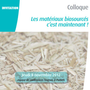 Poitiers: colloque sur les matériaux biosourcés
